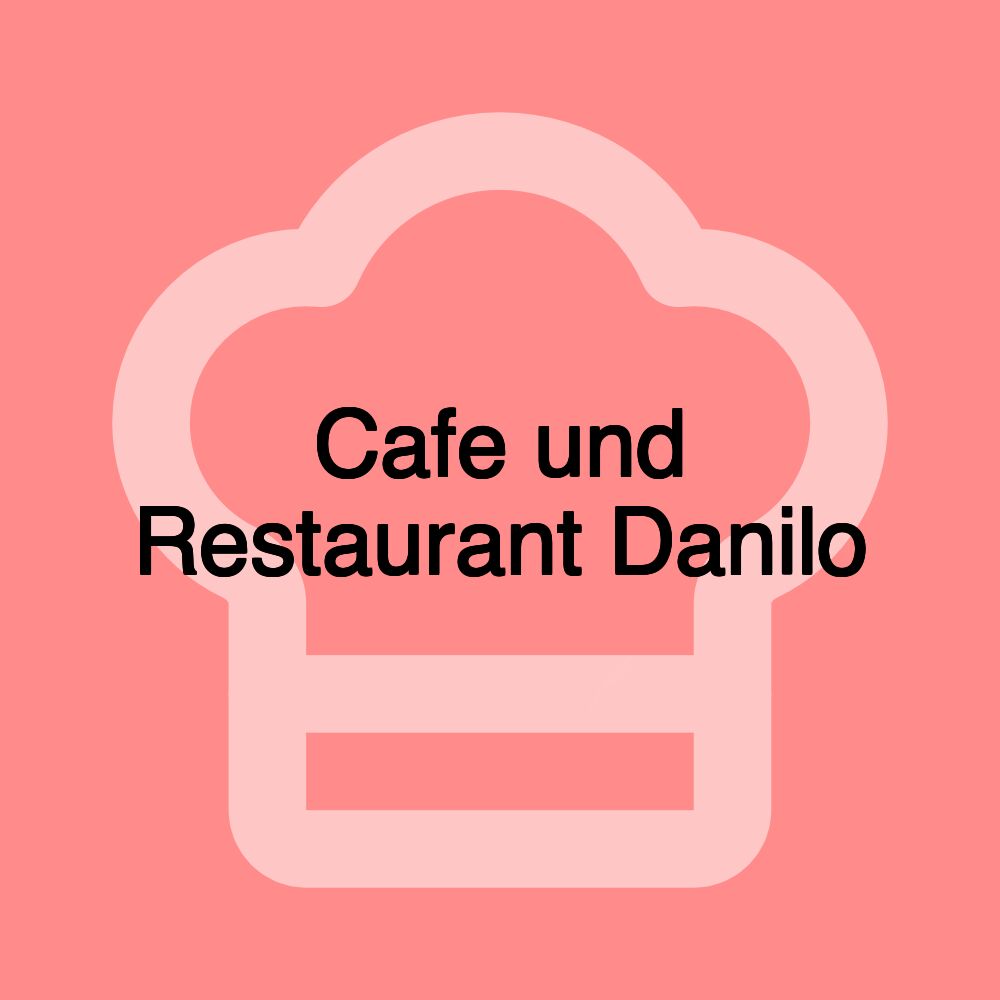 Cafe und Restaurant Danilo