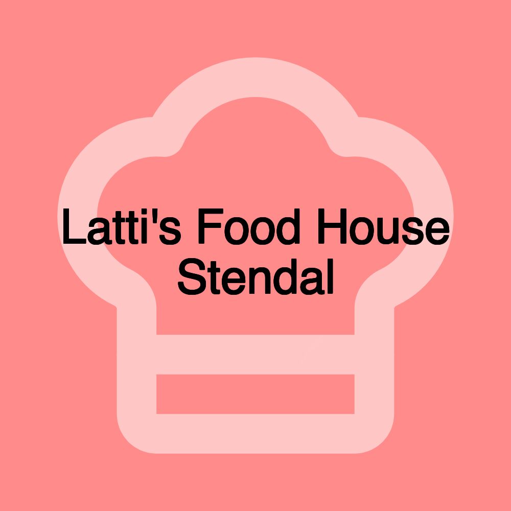 Latti's Food House Stendal