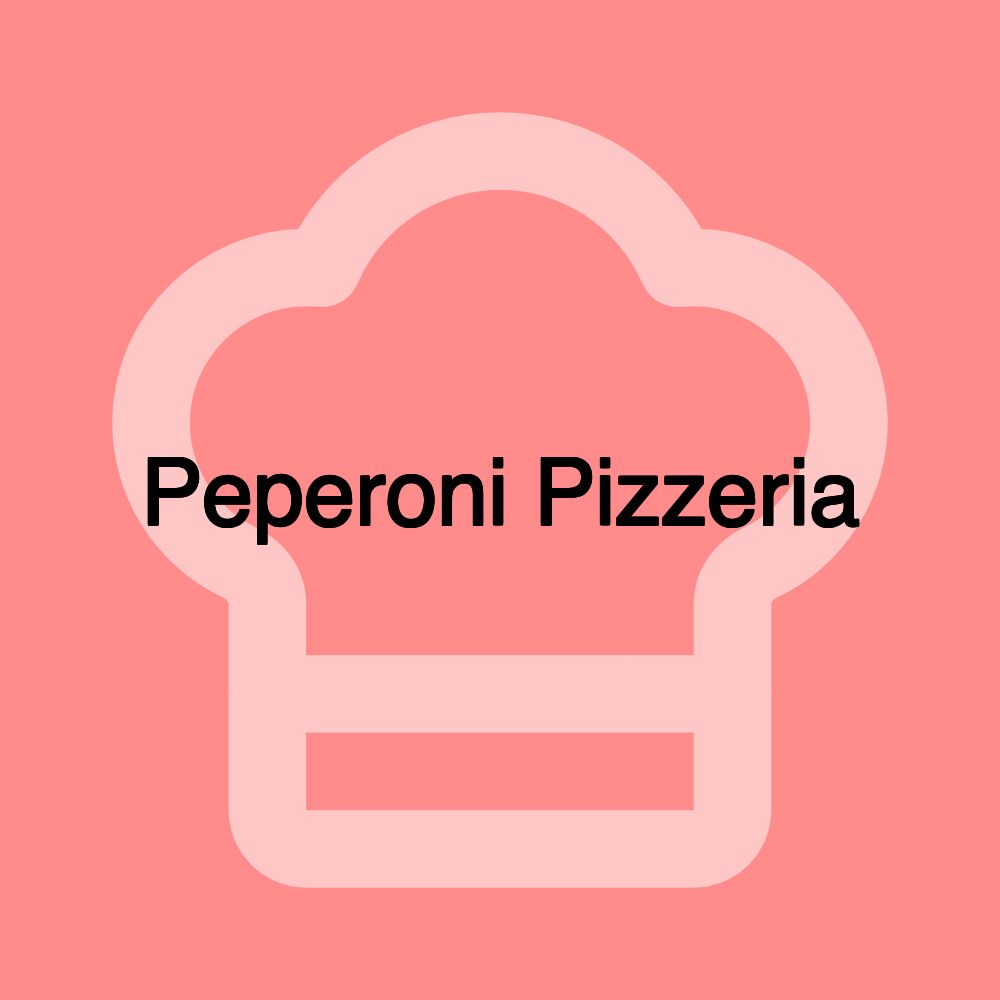 Peperoni Pizzeria