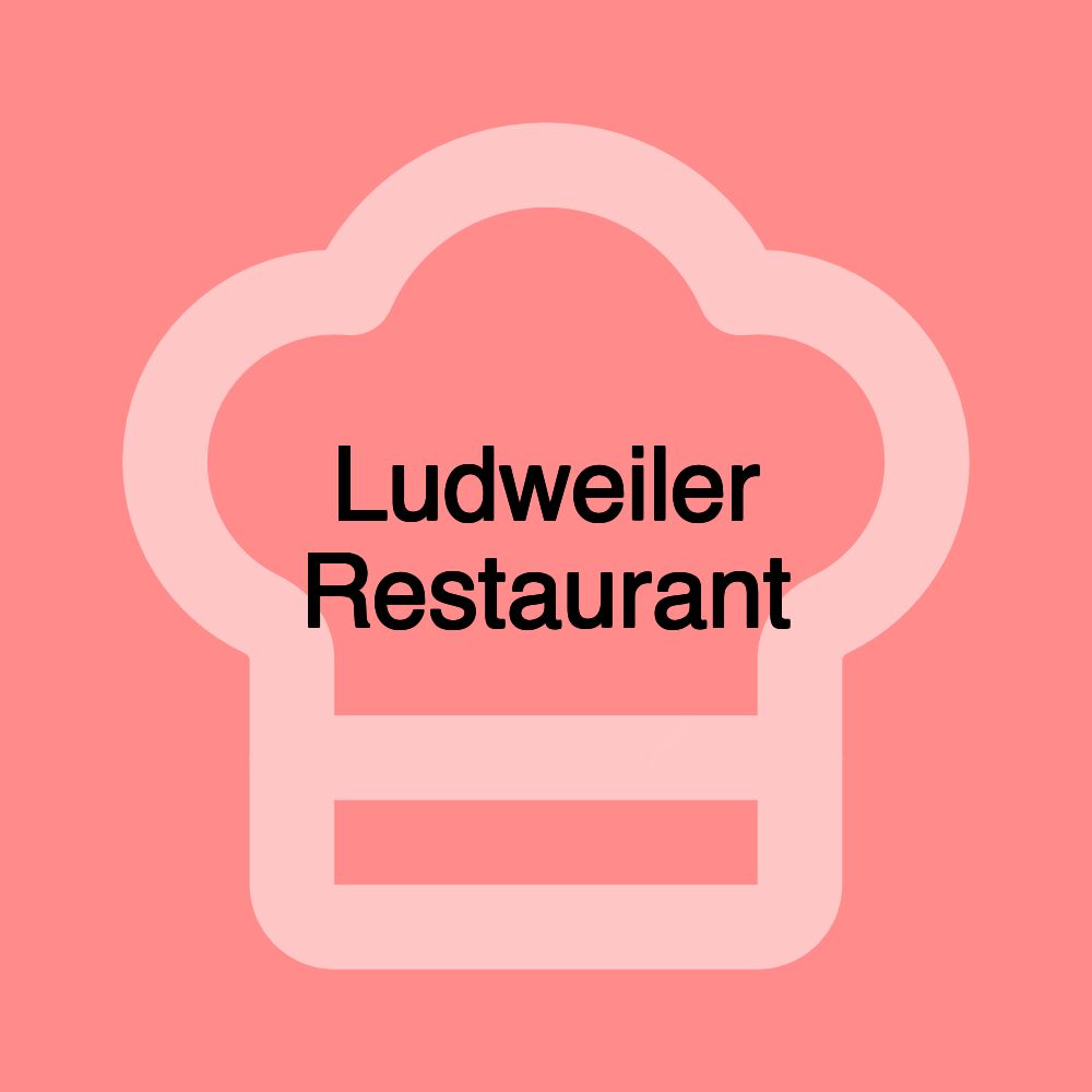 Ludweiler Restaurant