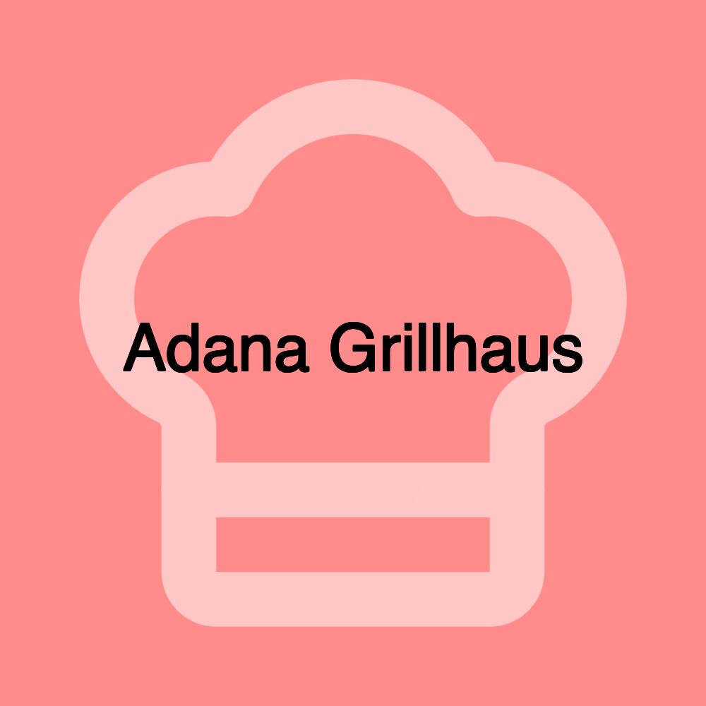 Adana Grillhaus