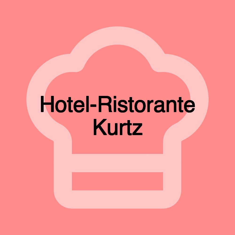 Hotel-Ristorante Kurtz