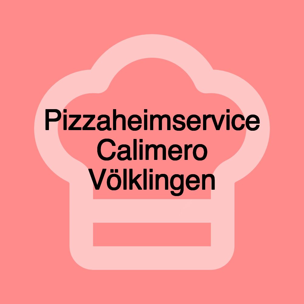 Pizzaheimservice Calimero Völklingen