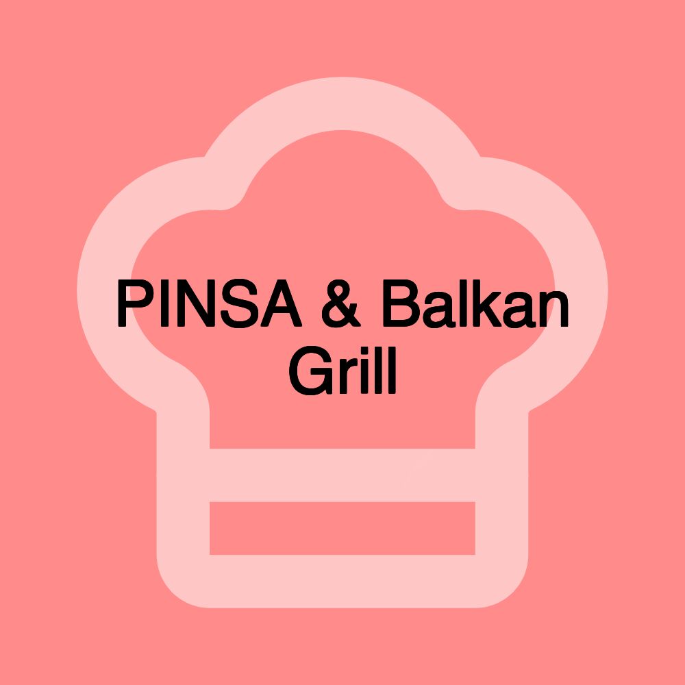 PINSA & Balkan Grill