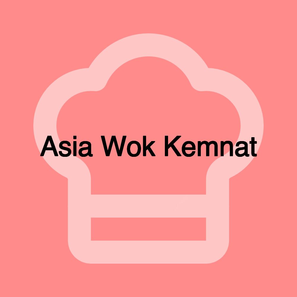 Asia Wok Kemnat