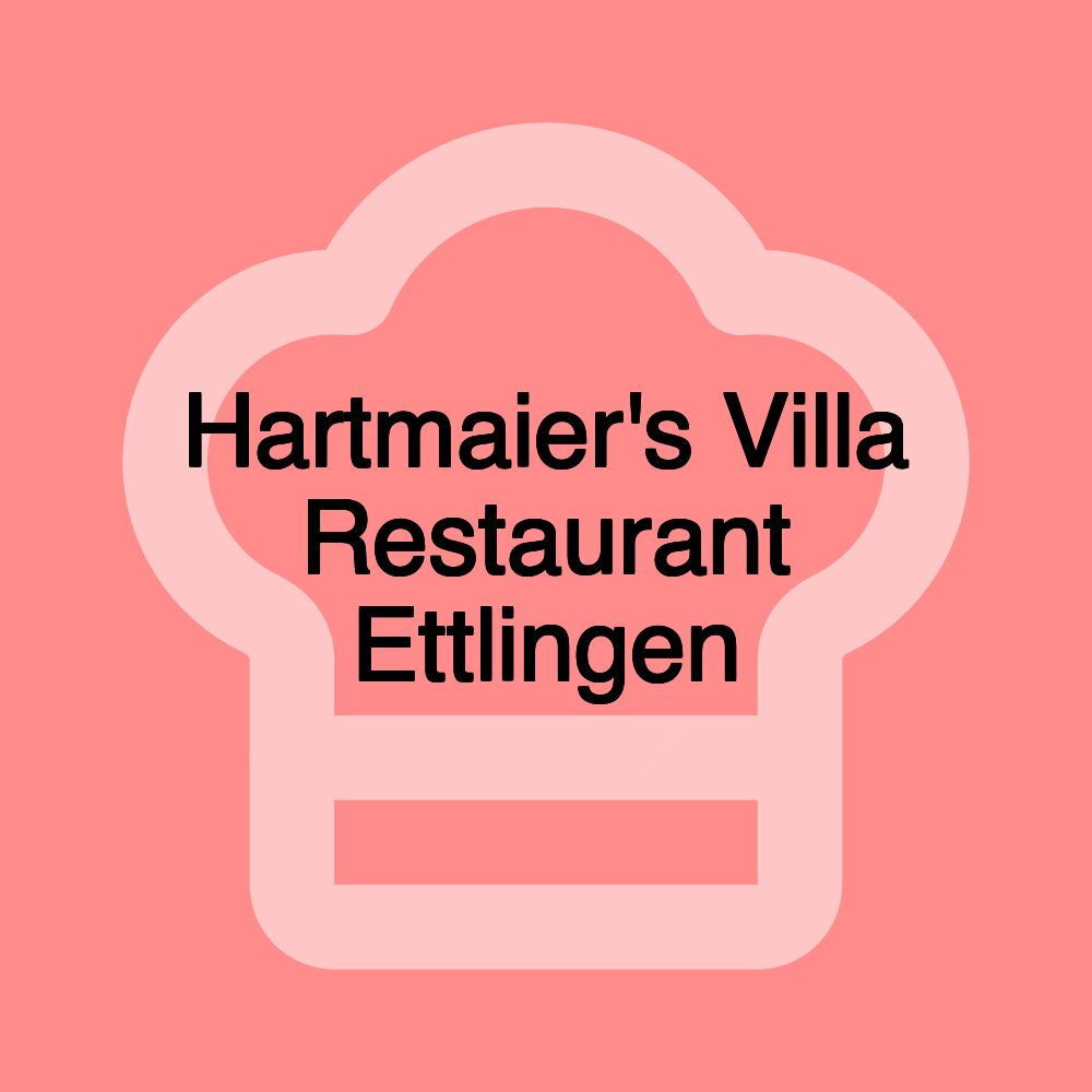 Hartmaier's Villa Restaurant Ettlingen