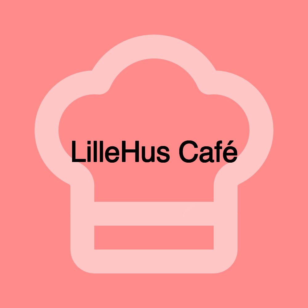 LilleHus Café