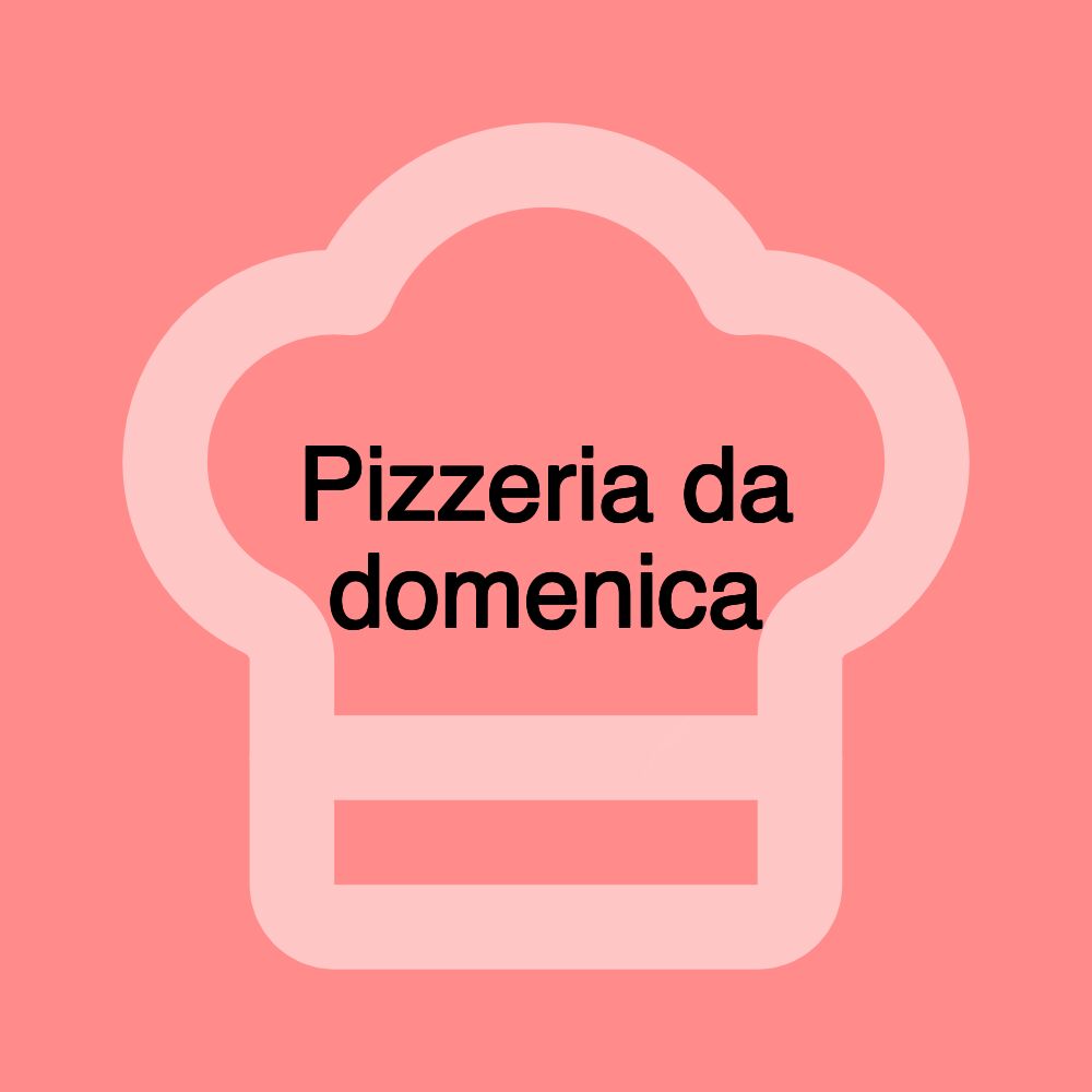 Pizzeria da domenica