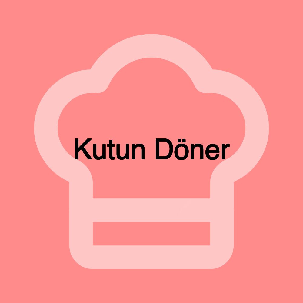 Kutun Döner