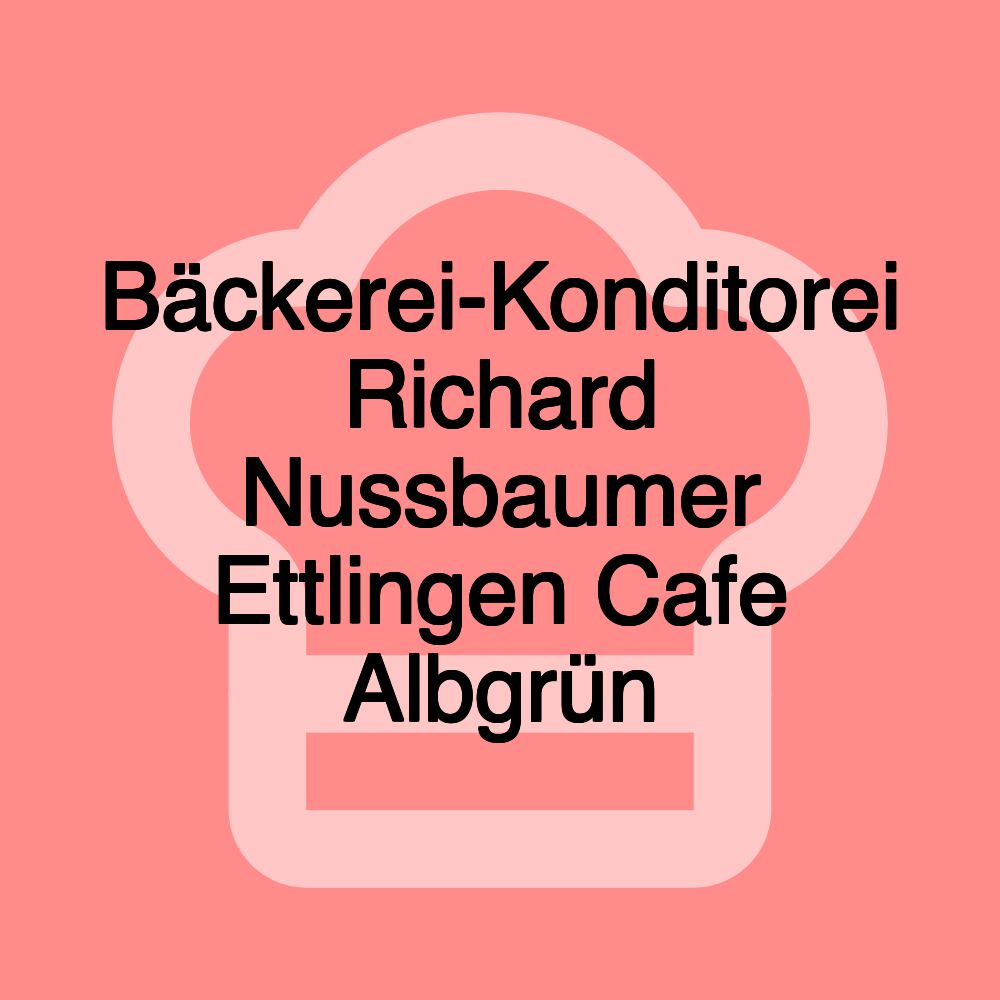 Bäckerei-Konditorei Richard Nussbaumer Ettlingen Cafe Albgrün