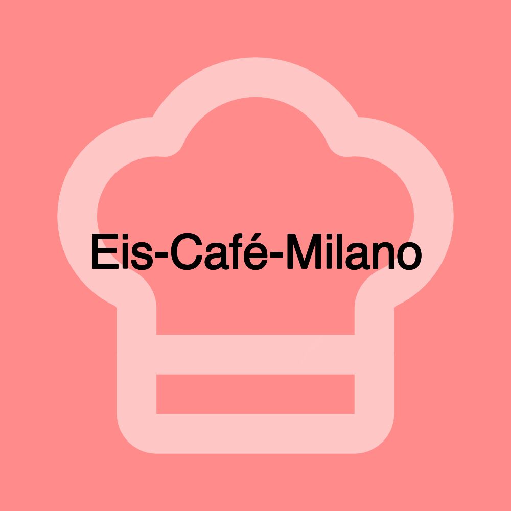 Eis-Café-Milano