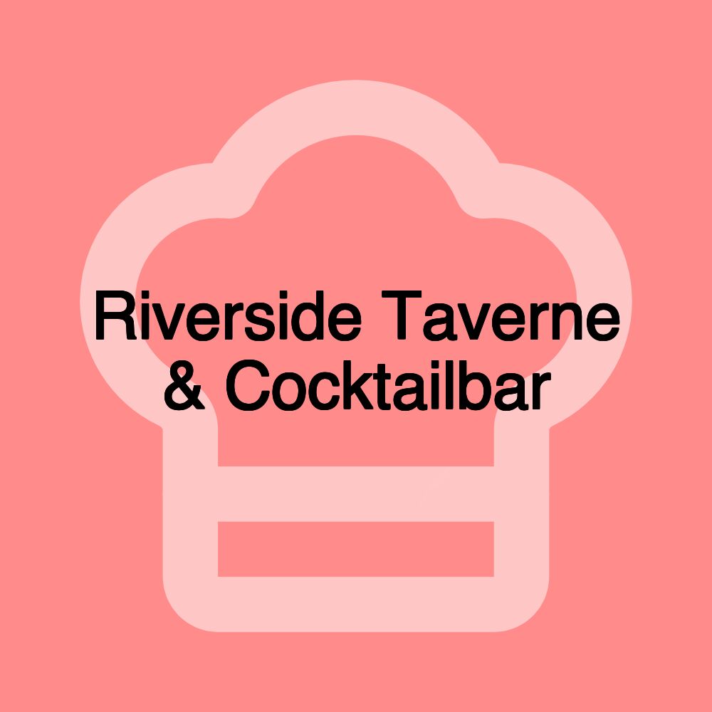 Riverside Taverne & Cocktailbar