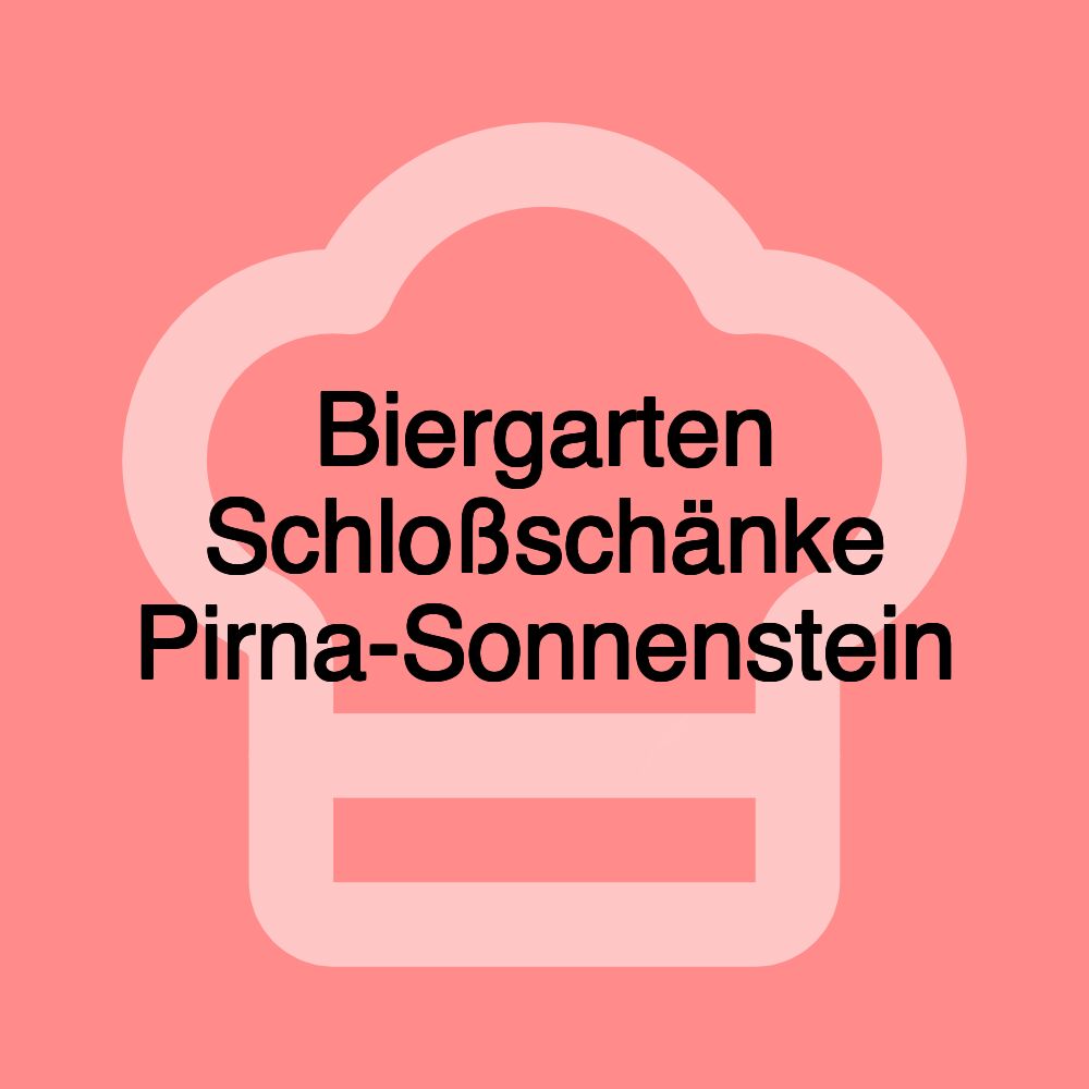 Biergarten Schloßschänke Pirna-Sonnenstein