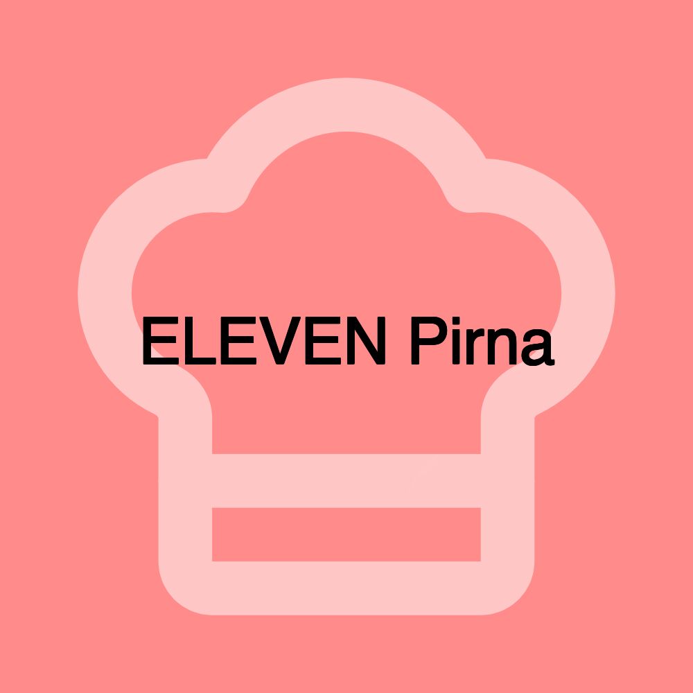 ELEVEN Pirna