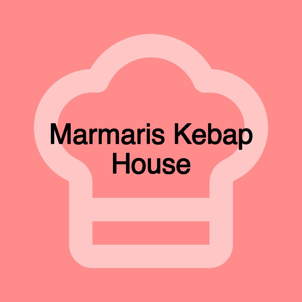 Marmaris Kebap House