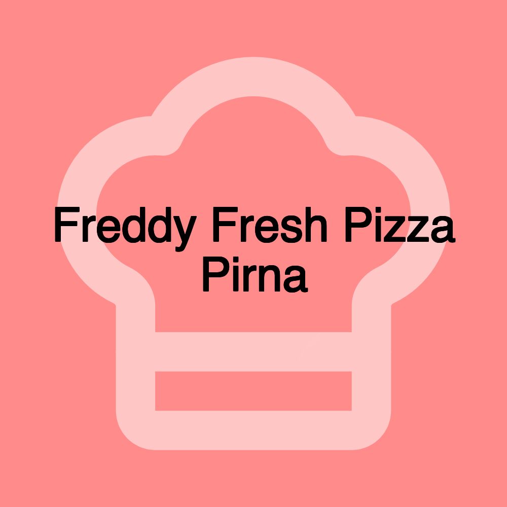 Freddy Fresh Pizza Pirna