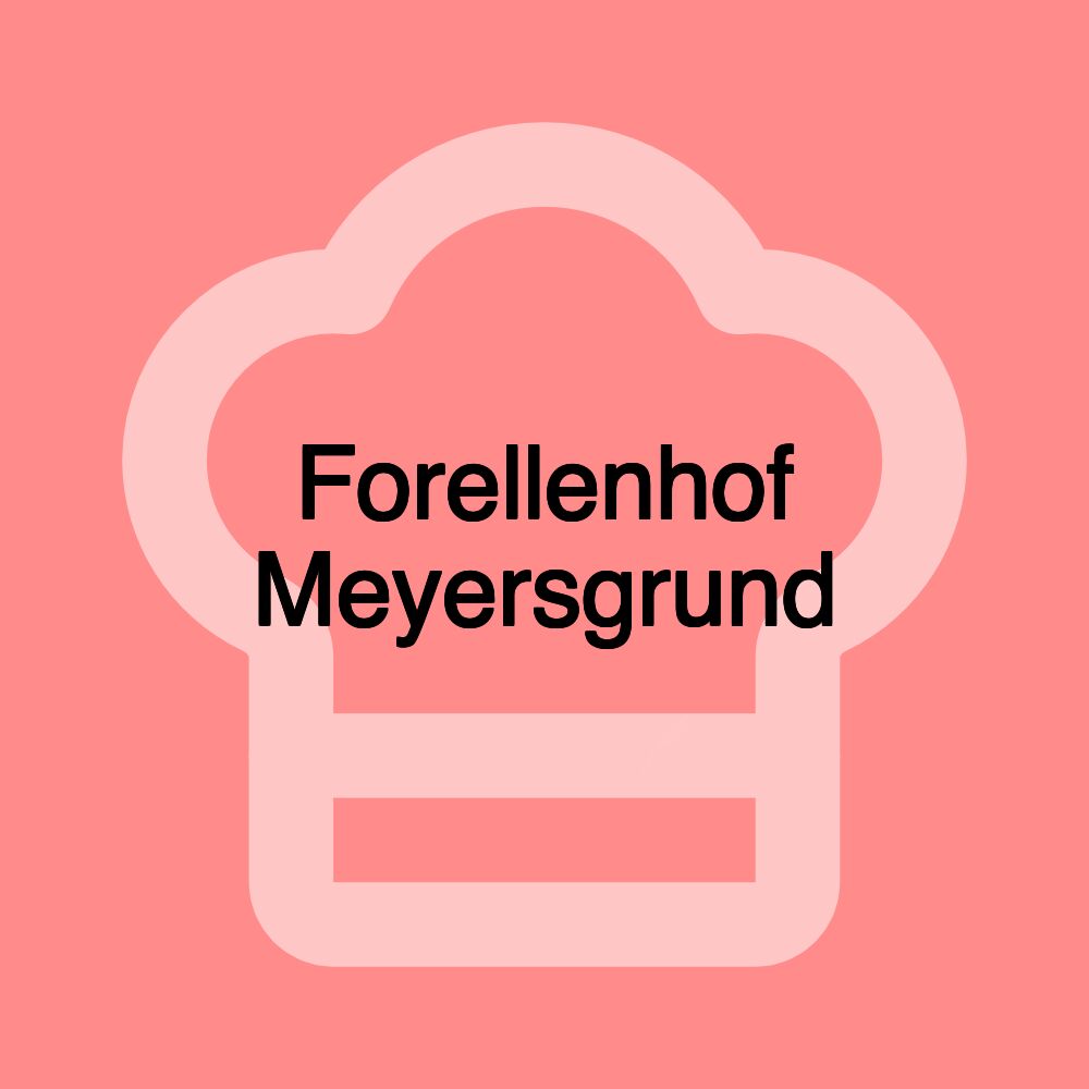 Forellenhof Meyersgrund