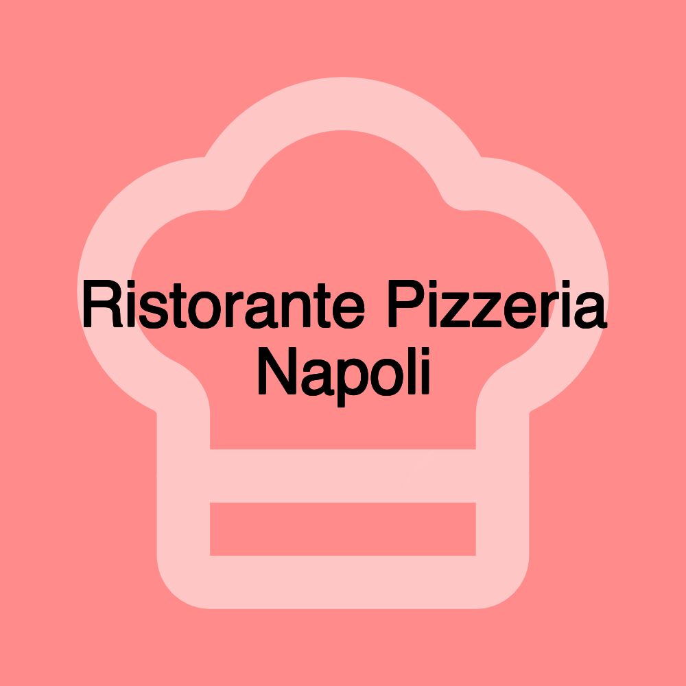 Ristorante Pizzeria Napoli