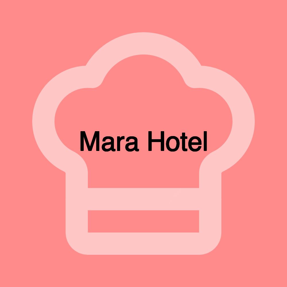 Mara Hotel