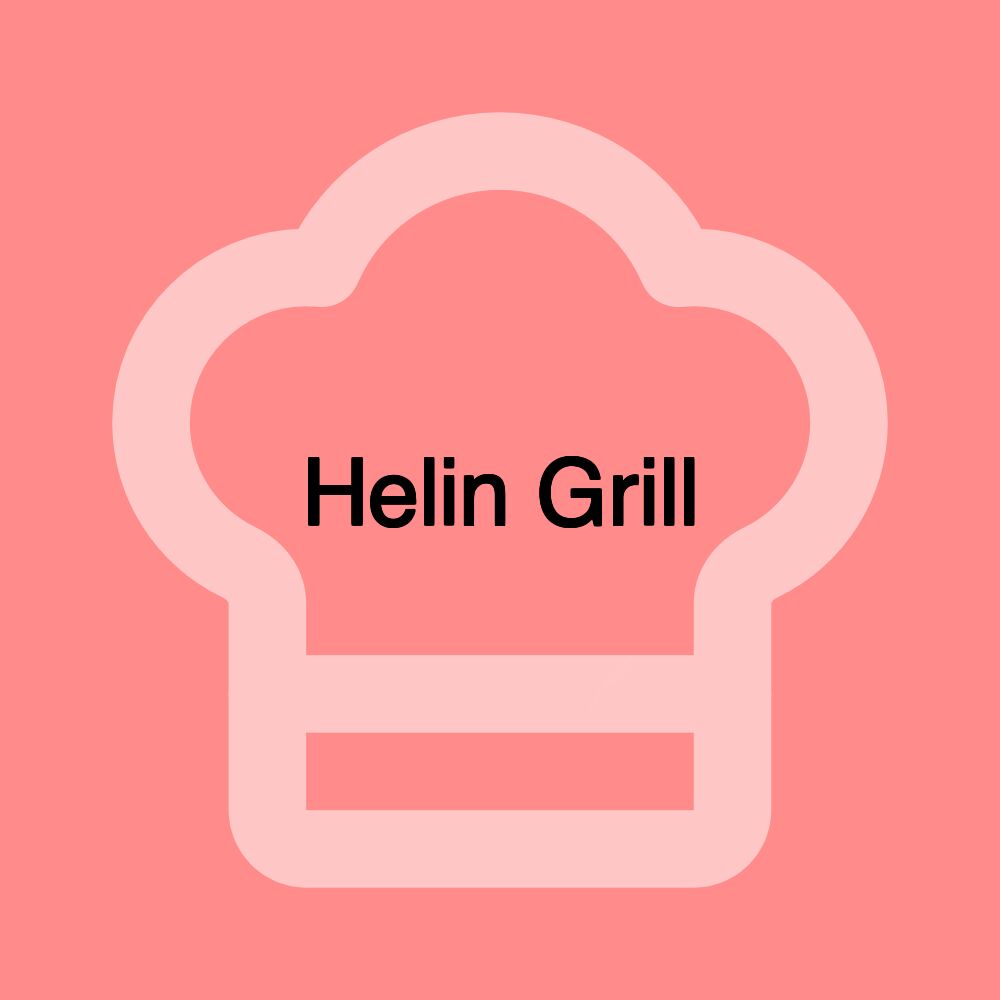 Helin Grill