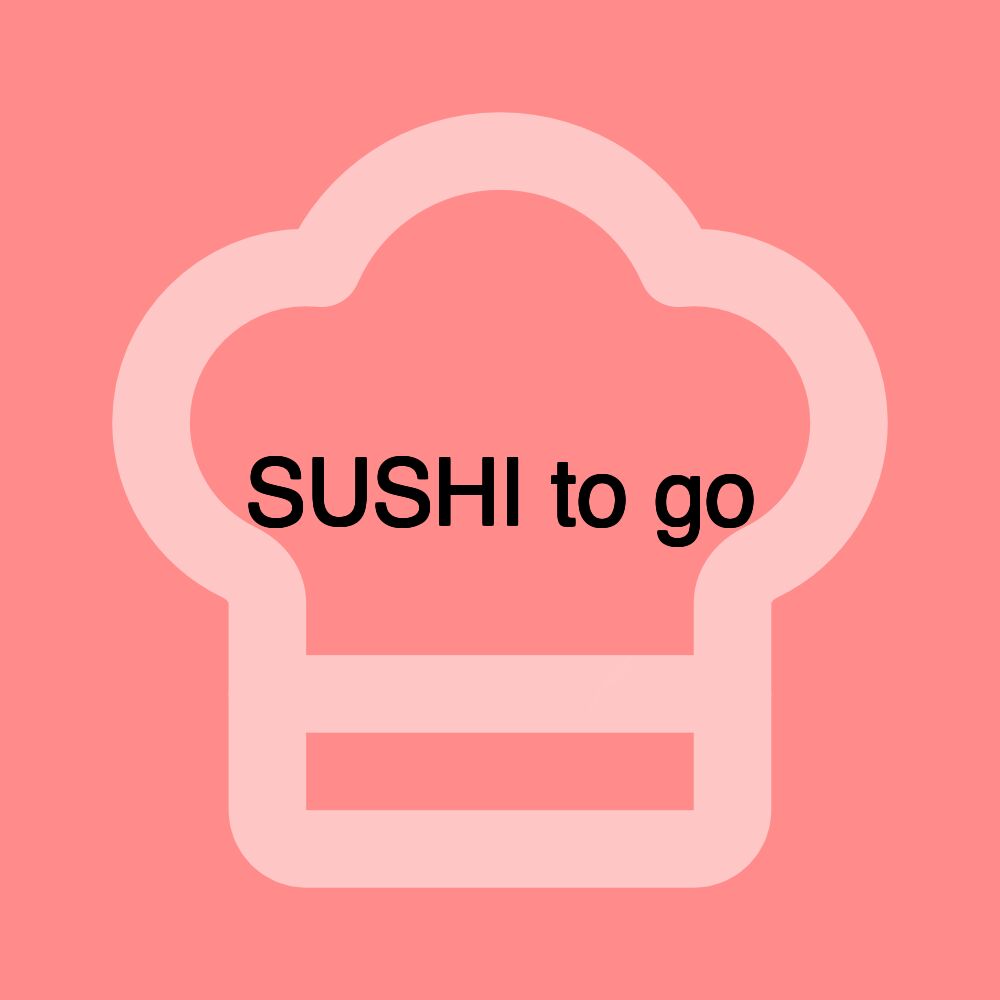 SUSHI to go