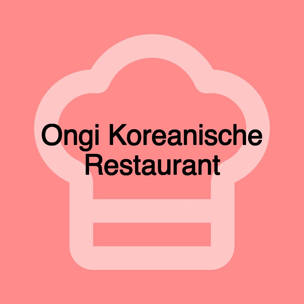 Ongi Koreanische Restaurant