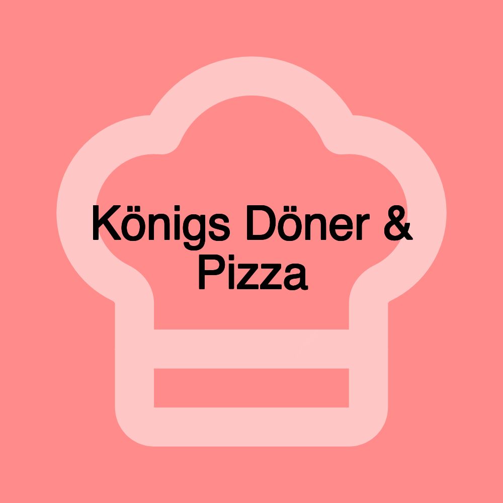 Königs Döner & Pizza