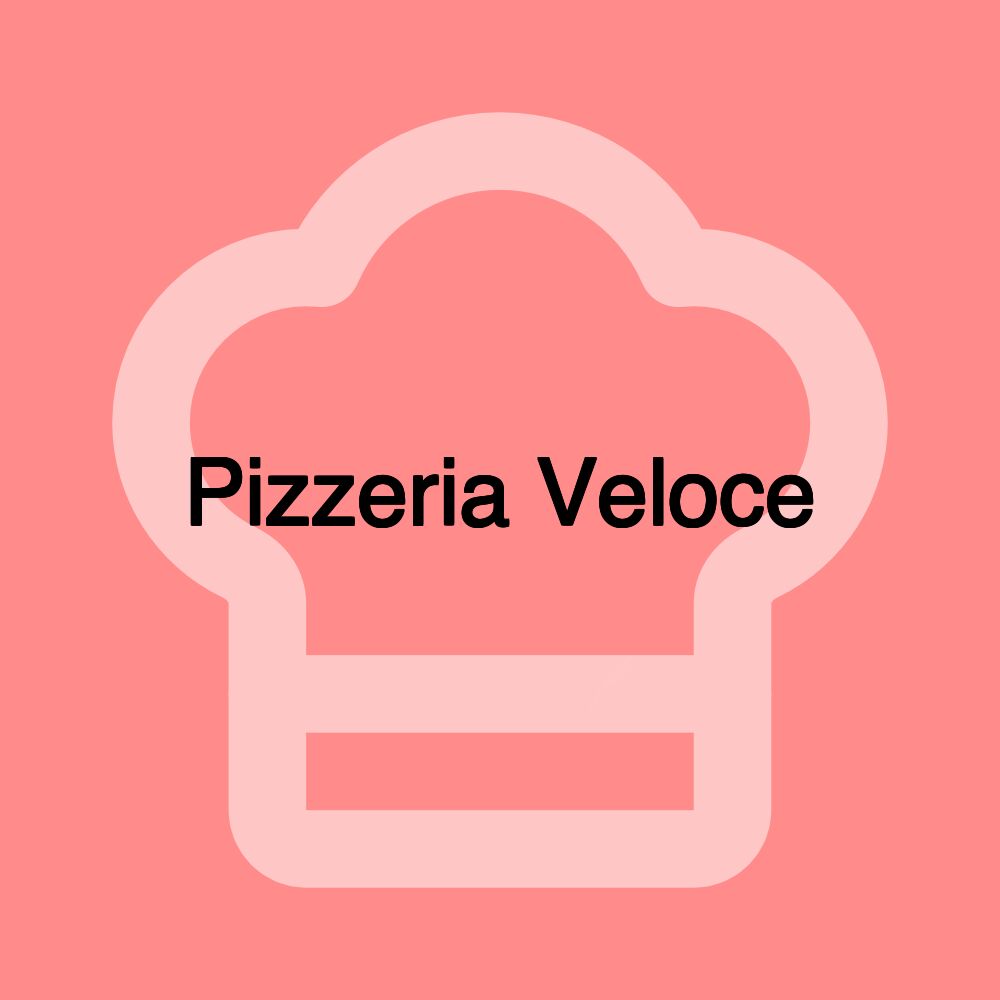 Pizzeria Veloce