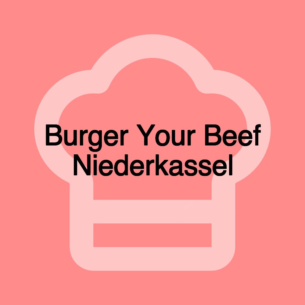 Burger Your Beef Niederkassel