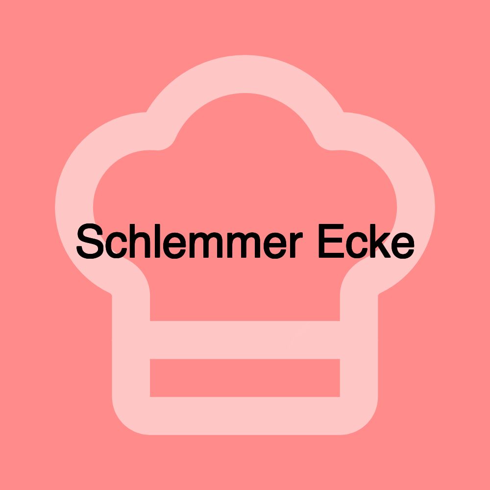 Schlemmer Ecke