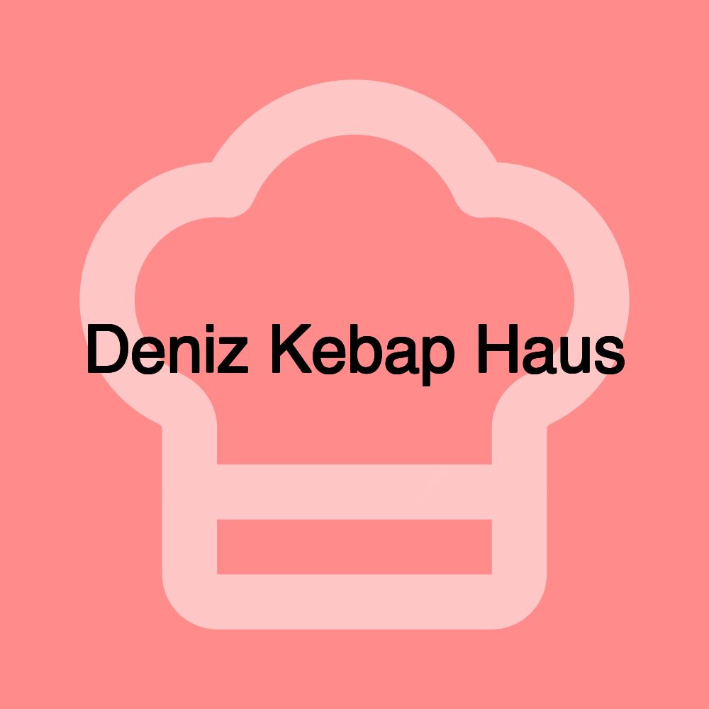 Deniz Kebap Haus