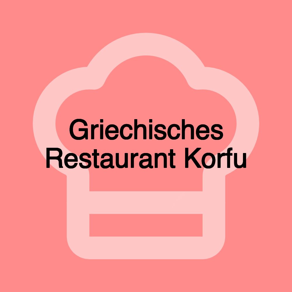 Griechisches Restaurant Korfu