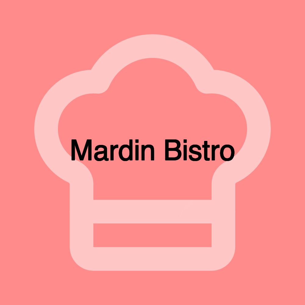 Mardin Bistro