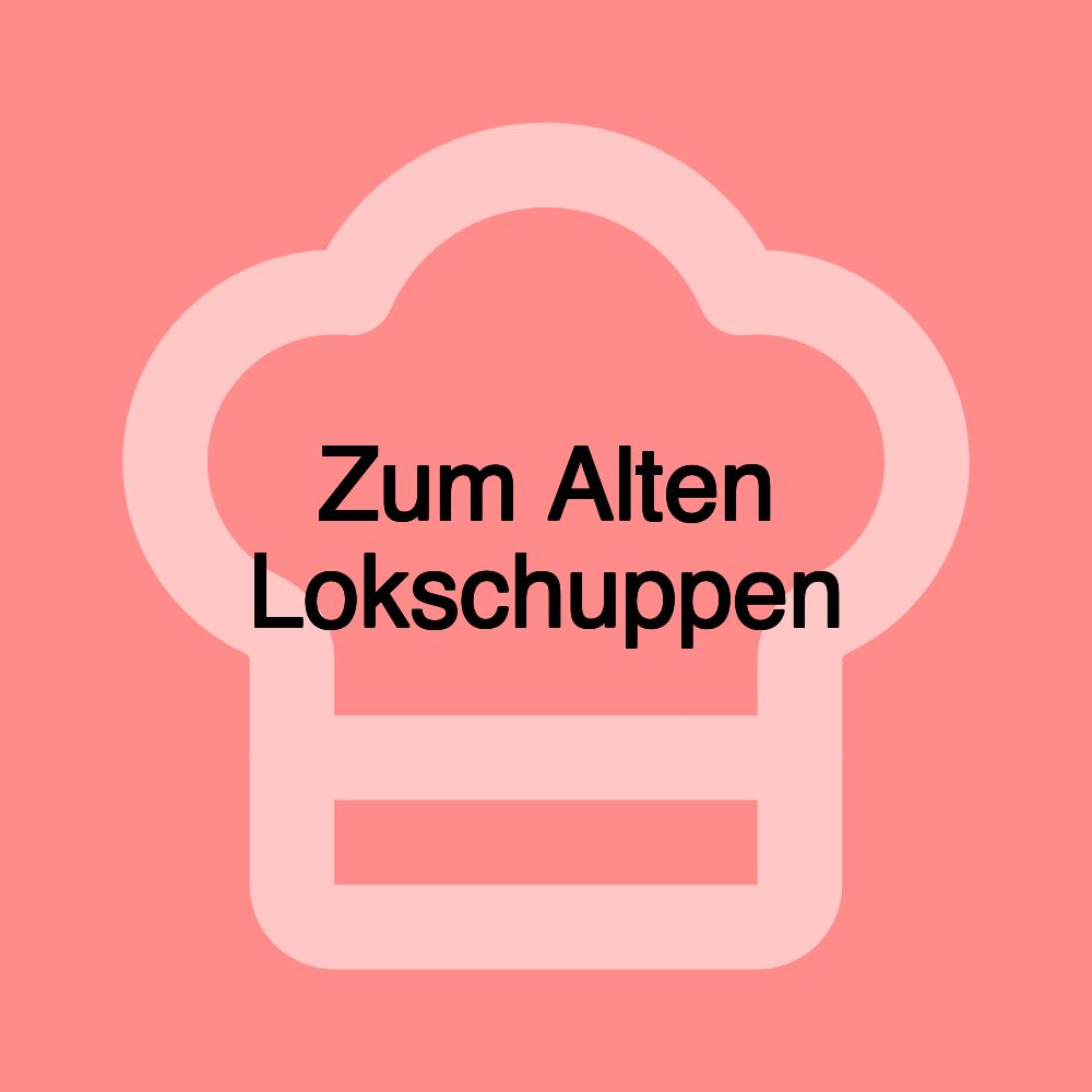 Zum Alten Lokschuppen