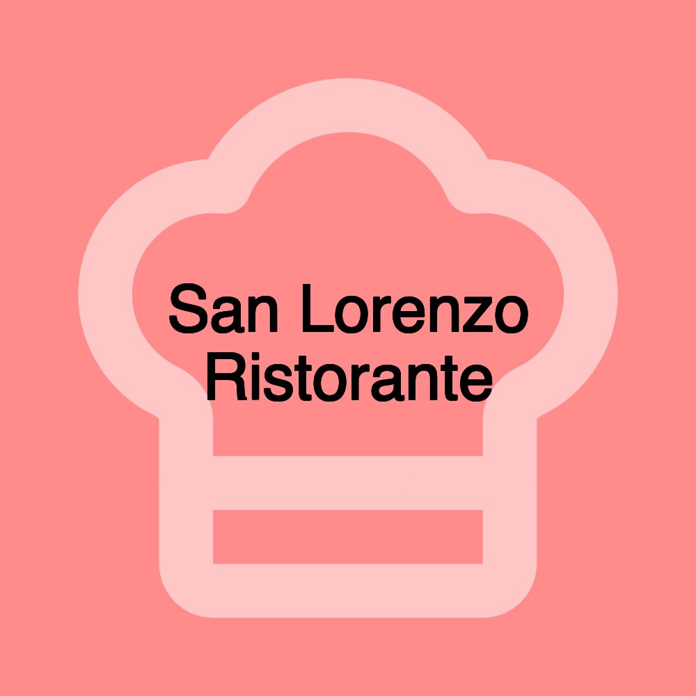 San Lorenzo Ristorante