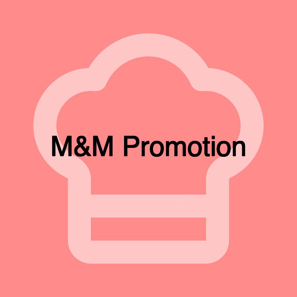 M&M Promotion