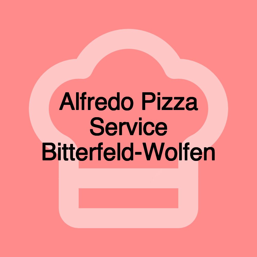 Alfredo Pizza Service Bitterfeld-Wolfen