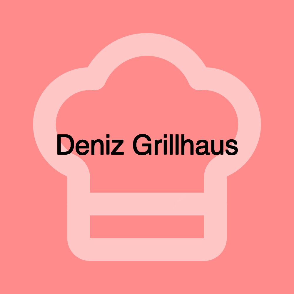 Deniz Grillhaus