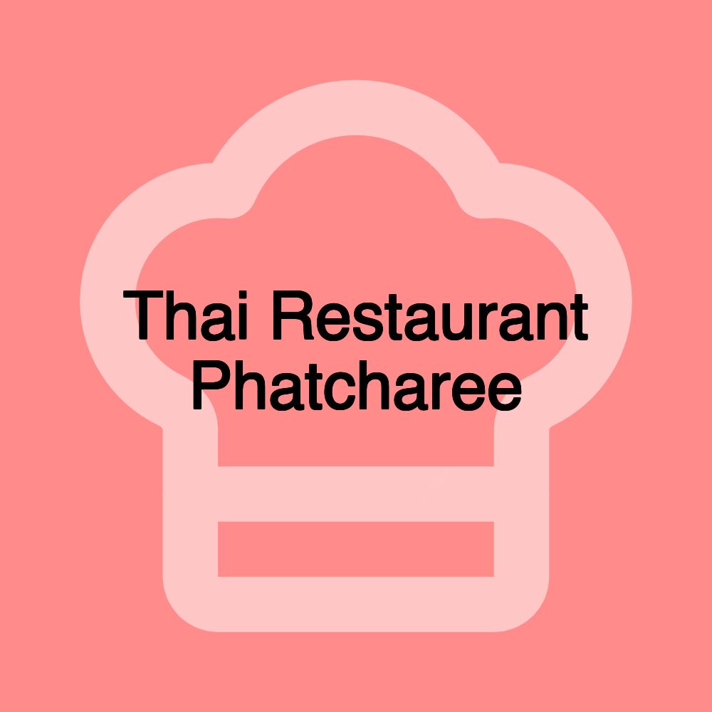 Thai Restaurant Phatcharee