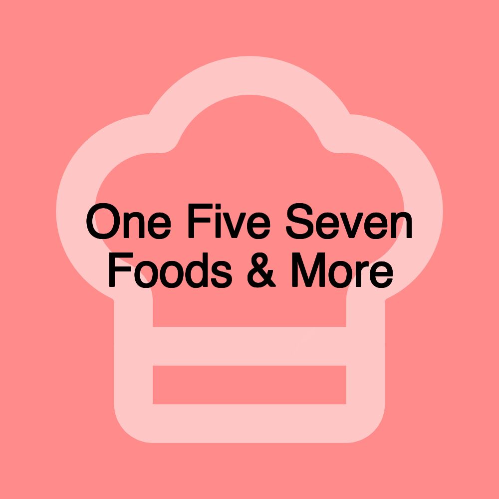 One Five Seven Foods & More