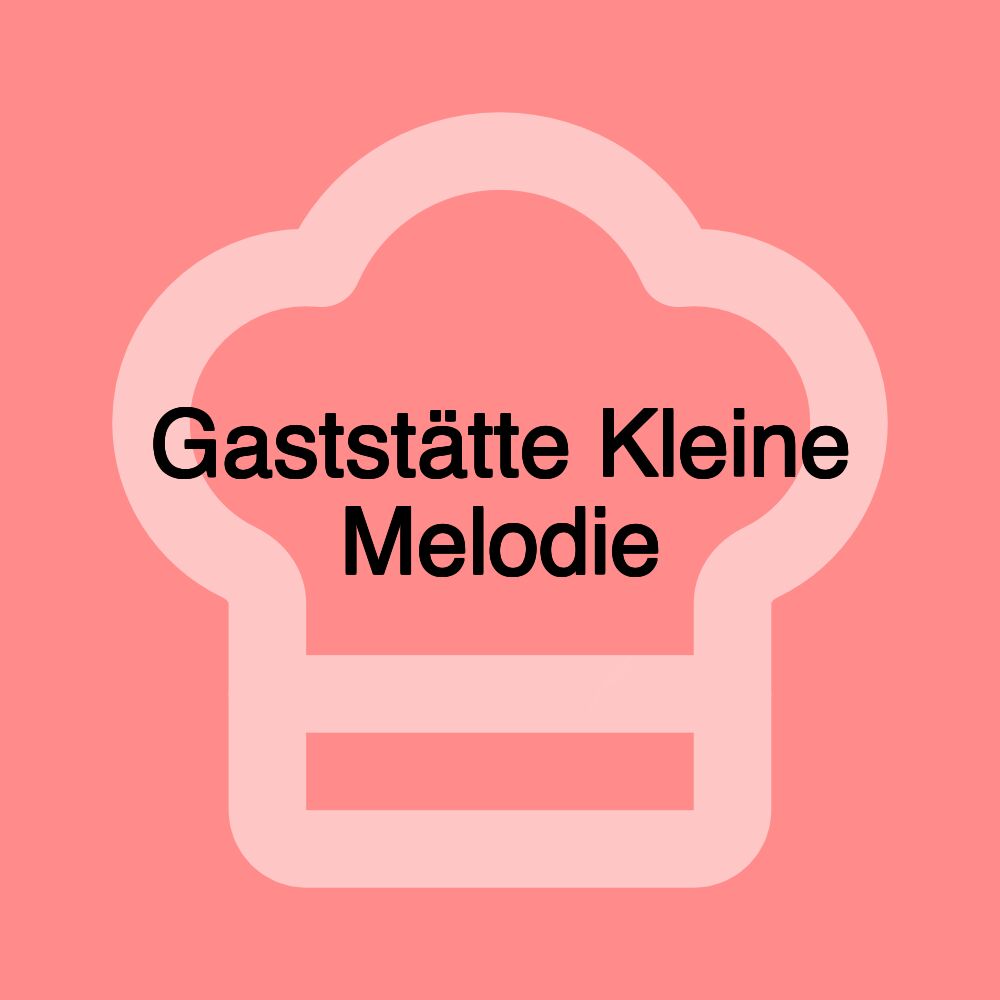 Gaststätte Kleine Melodie