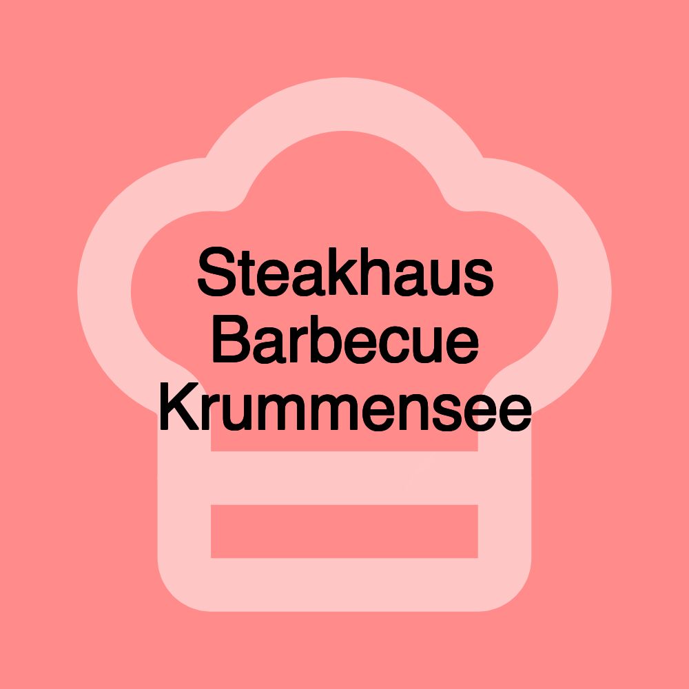 Steakhaus Barbecue Krummensee