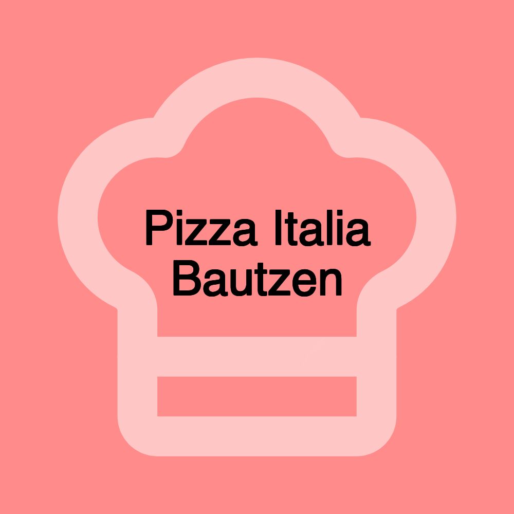 Pizza Italia Bautzen