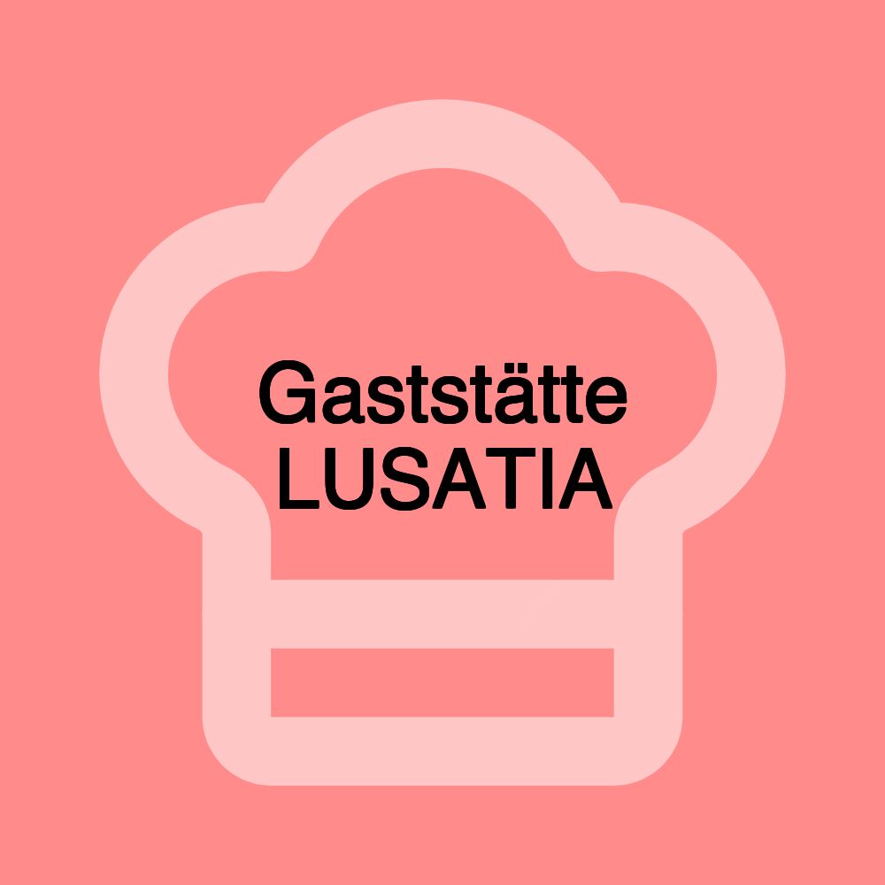 Gaststätte LUSATIA