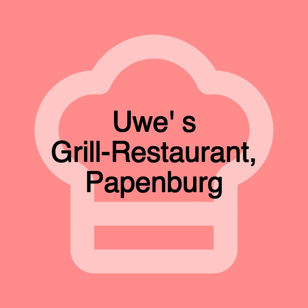 Uwe' s Grill-Restaurant, Papenburg