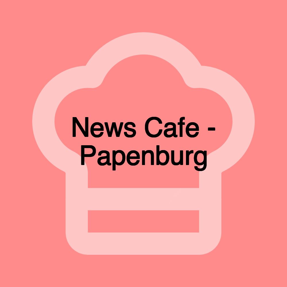 News Cafe - Papenburg