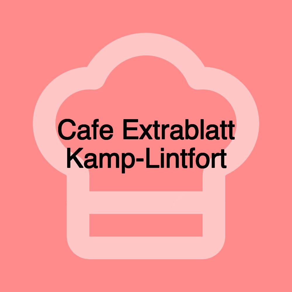 Cafe Extrablatt Kamp-Lintfort