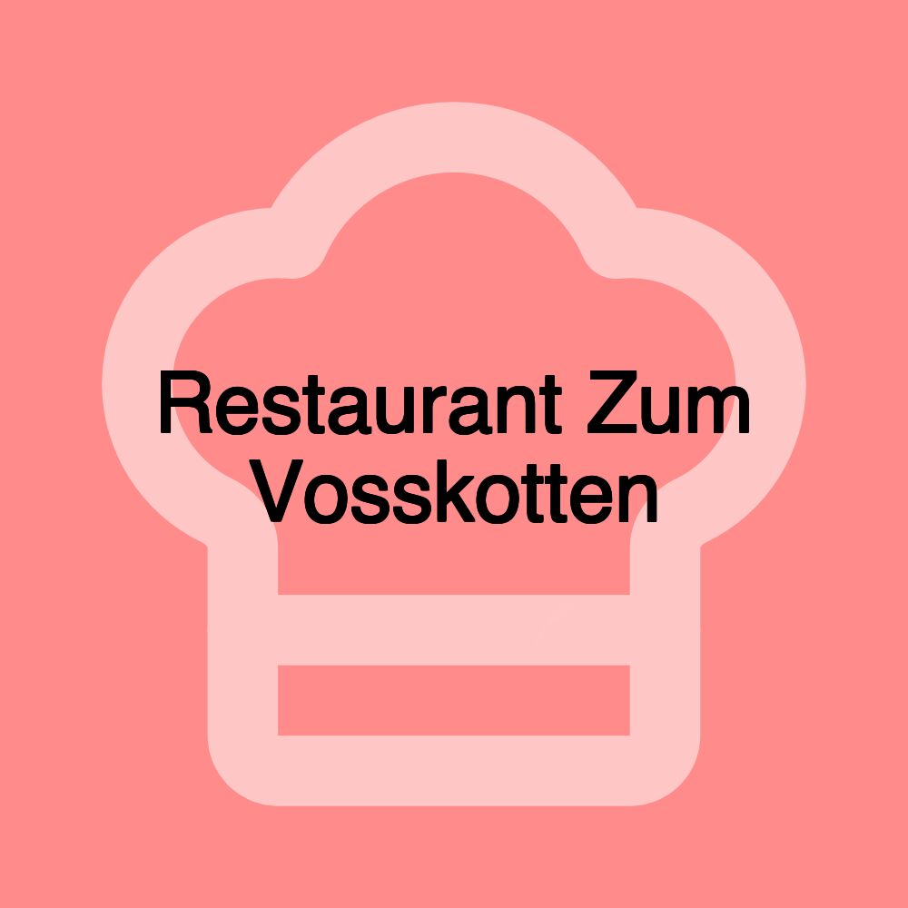 Restaurant Zum Vosskotten