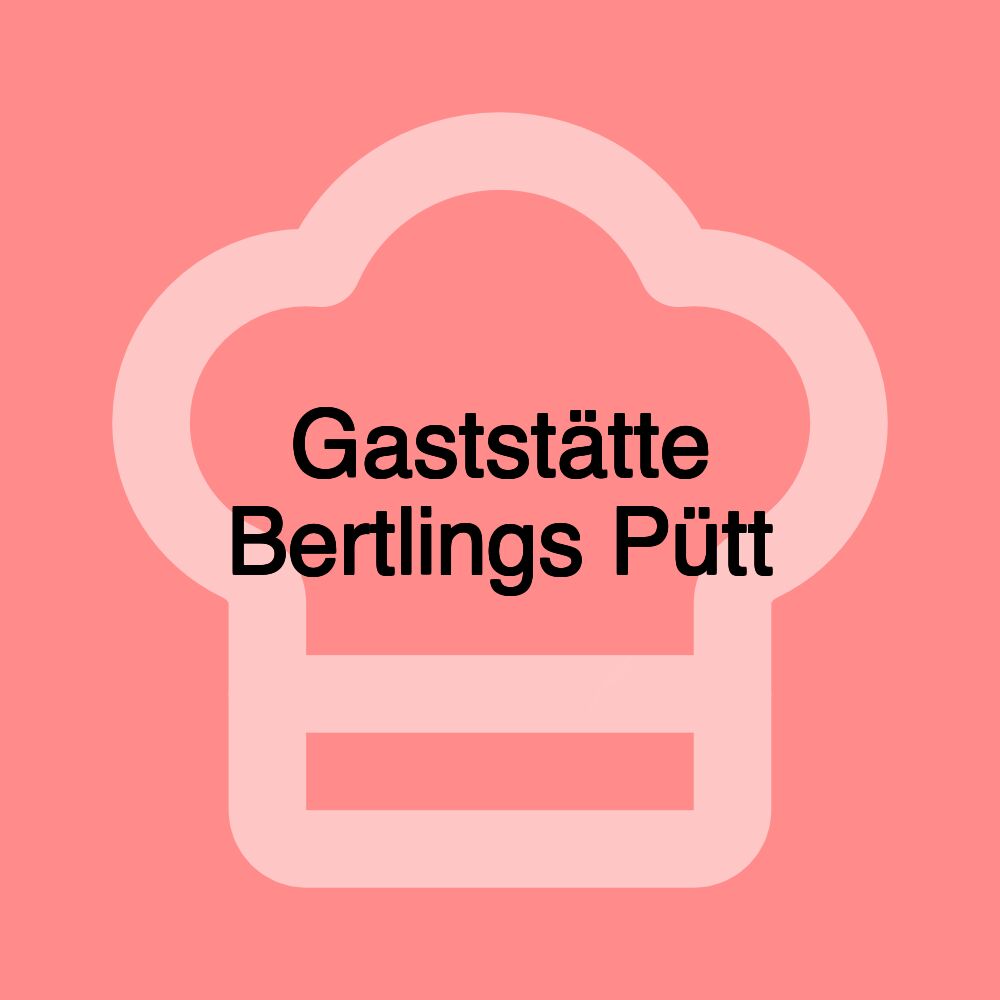 Gaststätte Bertlings Pütt