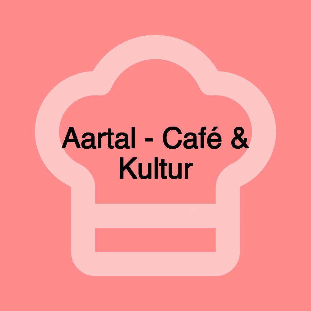 Aartal - Café & Kultur